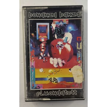 Bonanza Banzai – Elmondatott (MC kazetta)