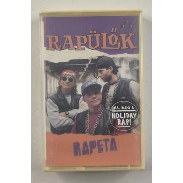 Rapülők – Rapeta (MC kazetta)