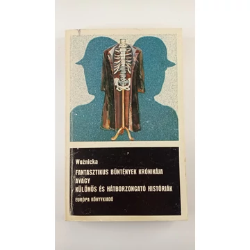 Ludwika Woznicka - Fantasztikus ​bűntények krónikája