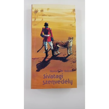 Honoré de Balzac - Sivatagi ​szenvedély