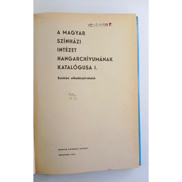 A Magyar Színházi Intézet hangarchívumának katalógusa I.