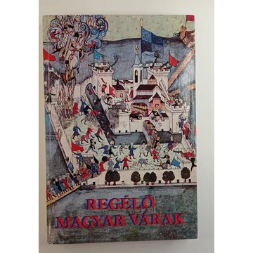 Regélő ​magyar várak