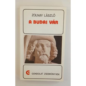 Zolnay László - A ​budai Vár