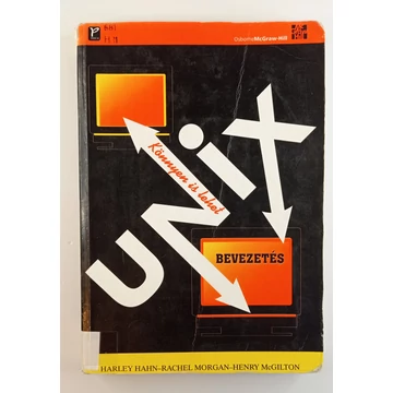Harley Hahn · Rachel Morgan · Henry McGilton - Unix ​bevezetés