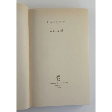 Fjodor Vasziljevics Gladkov - Cement