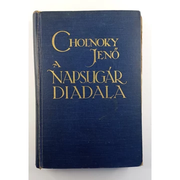 Cholnoky Jenő - A ​napsugár diadala