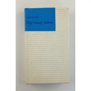 Ady Endre - Régi ​tavaszi háború