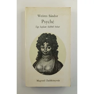 Weöres Sándor - Psyché