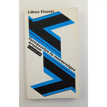 Lábos Elemér - Természetes ​és mesterséges értelem