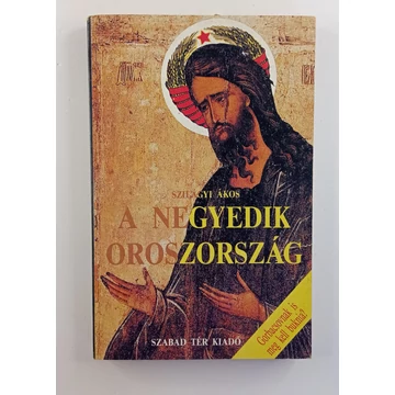 Szilágyi Ákos - A ​negyedik Oroszország