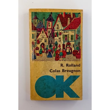 Romain Rolland - Colas ​Breugnon