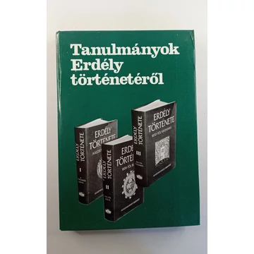 Tanulmányok ​Erdély történetéről