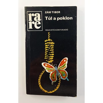 Zám Tibor - Túl ​a poklon