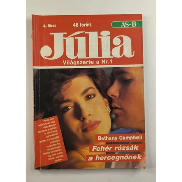 Bethany Campbell - Fehér ​rózsák a hercegnőnek (Júlia 4. füzet)