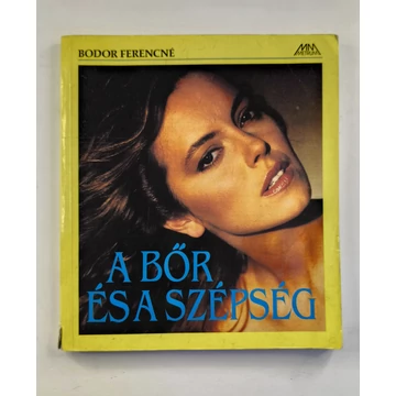 Bodor Ferencné - A ​bőr és a szépség