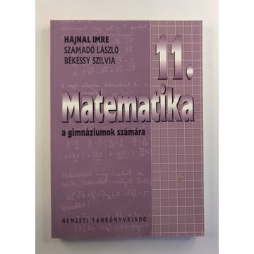 Hajnal Imre · Számadó László · Békéssy Szilvia - Matematika ​11. a gimnáziumok számára