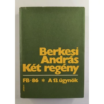 Berkesi András - Két ​regény 