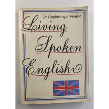 Csáktornyai Ferenc - Living ​Spoken English