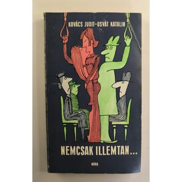 Kovács Judit · Osvát Katalin - Nemcsak ​illemtan…