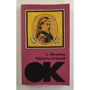 Lytton Strachey - Viktória ​királynő