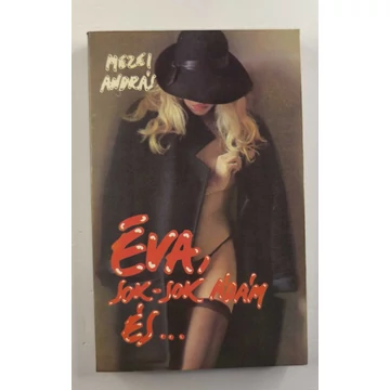 Mezei András - Éva, ​sok-sok Ádám és…