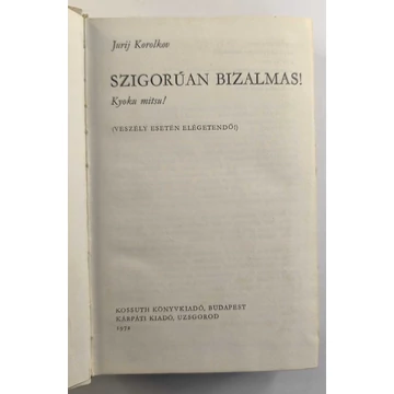 Jurij Korolkov - Szigorúan ​bizalmas!