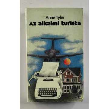 Anne Tyler - Az ​alkalmi turista