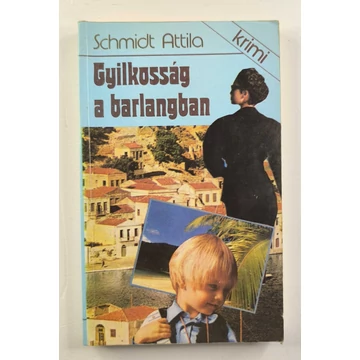 Schmidt Attila - Gyilkosság ​a barlangban