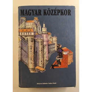 Magyar ​középkor (Az államalapítástól Mohácsig)