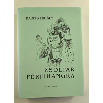 Babits Mihály - Zsoltár ​férfihangra