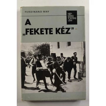 Ferdinand May - A ​„Fekete Kéz”