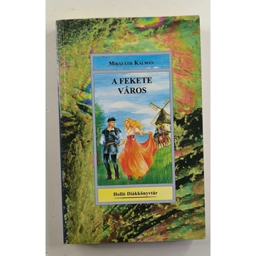 Mikszáth Kálmán - A ​fekete város
