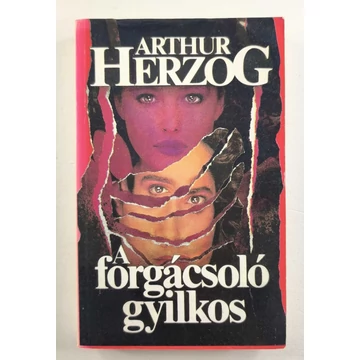 Arthur Herzog - A ​forgácsoló gyilkos