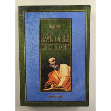 Tóth Béla - Szálló ​ígék lexikona 