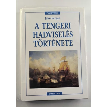 John Keegan - A ​tengeri hadviselés története