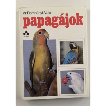 Romhányi Attila - Papagájok 