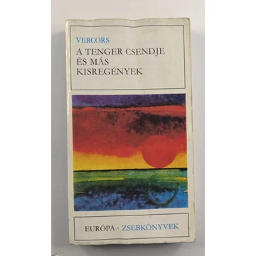 Vercors - A ​tenger csendje és más kisregények