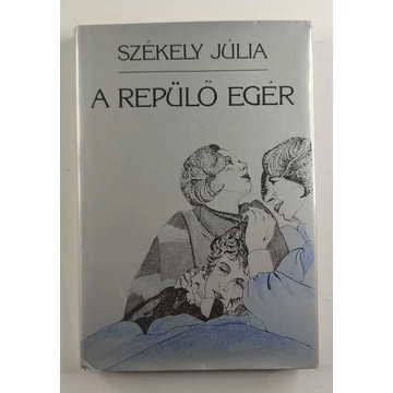 Székely Júlia - A ​repülő egér 
