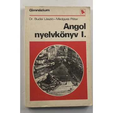 Budai László · Medgyes Péter - Angol ​nyelvkönyv I.