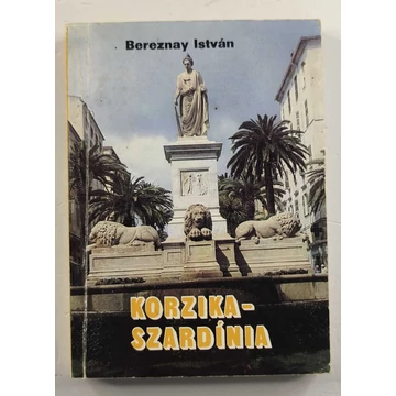 Bereznay István - Korzika, ​Szardínia 