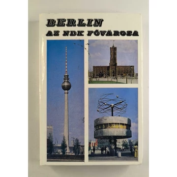 Ember Mária - Berlin, az NDK fővárosa