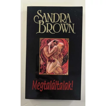 Sandra Brown - Megtaláltalak!
