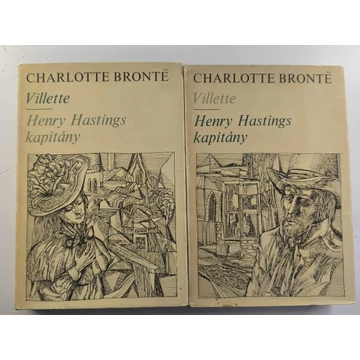 Charlotte Brontë - Villette ​/ Henry Hastings kapitány I-II.