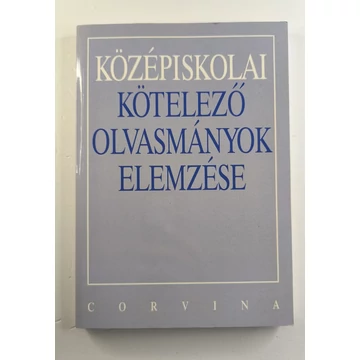 Középiskolai ​kötelező olvasmányok elemzése 