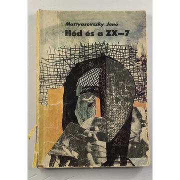 Mattyasovszky Jenő - Hód ​és a ZX-7