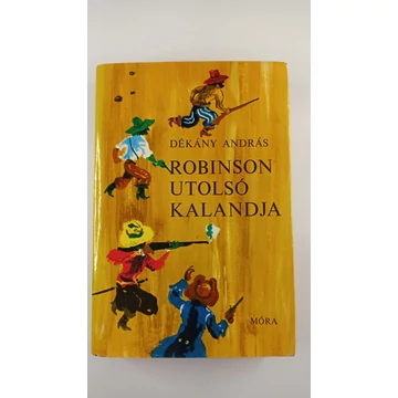 Dékány András - Robinson utolsó kalandja