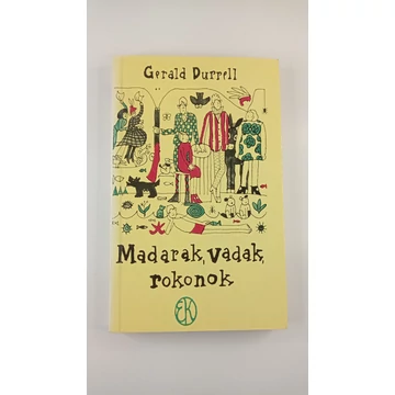 Gerald Durell - Madarak, vadak, rokonok