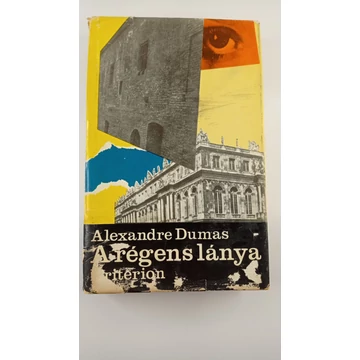 Alexandre Dumas - A régens lánya