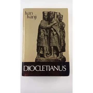 Ivan Ivanji - Diocletianus