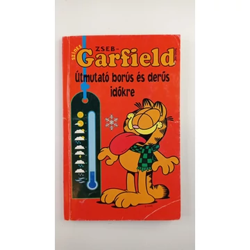 Jim Davis - Garfield - Útmutató ​borús és derűs időkre